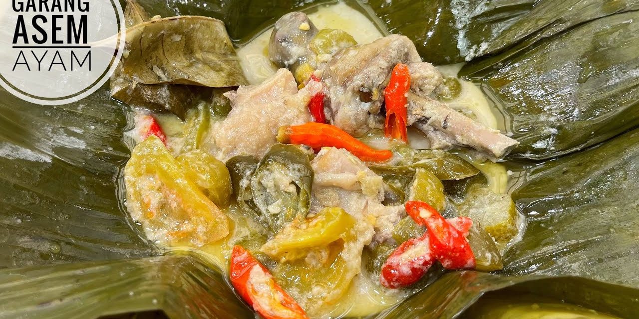 7 Trik Menghangatkan Garang Asem Ayam Agar Tetap Segar