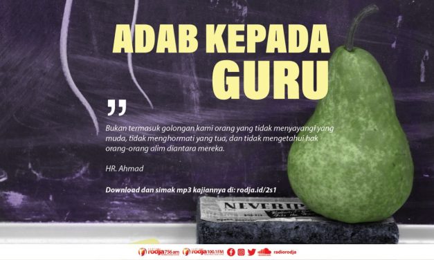 Pentingnya Adab Kepada Guru: Menurut Ulama Dan Contoh Nyata