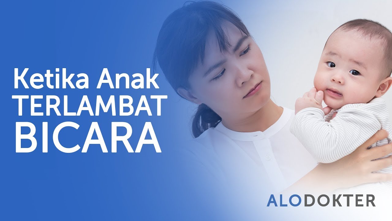 Tanda Anak Terlambat Bicara