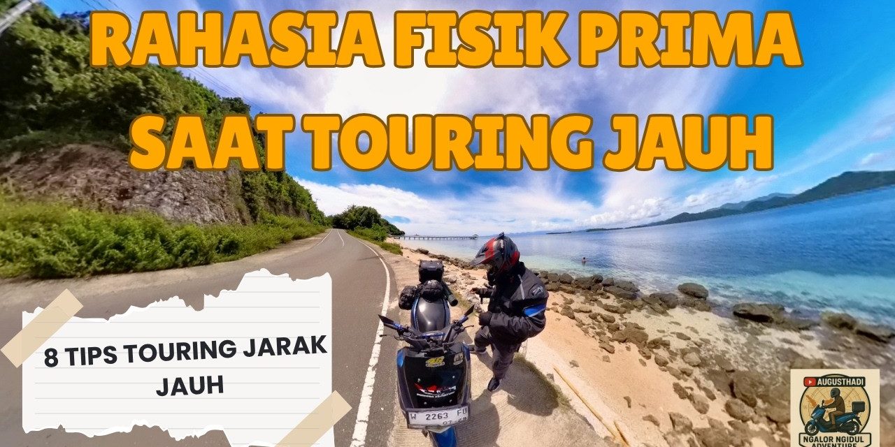 Tips Wajib Touring: Motor Tetap Sehat Dan Siap Jalan Jauh