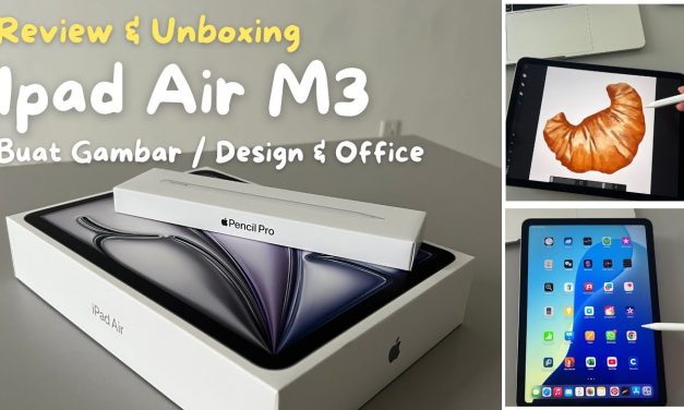Ipad Air M3: Menggabungkan Kinerja Tinggi Dengan Desain Elegan