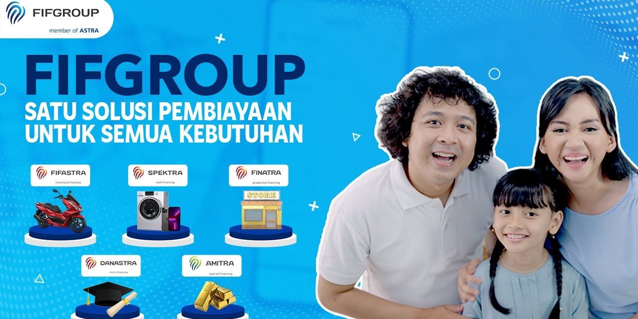 PT FIFGROUP Solusi Pembiayaan Andal Untuk Rakyat Indonesia