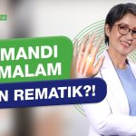 Mitos Mandi Malam Yang Katanya Bisa Memperburuk Rematik
