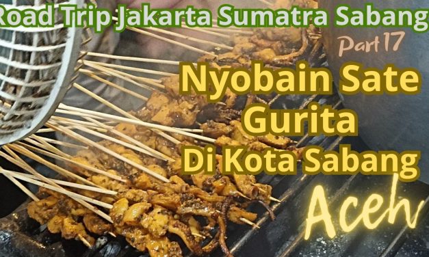 Kuliner Sabang: Hadirkan Sajian Sate Gurita Yang Gurih Dan Lezat